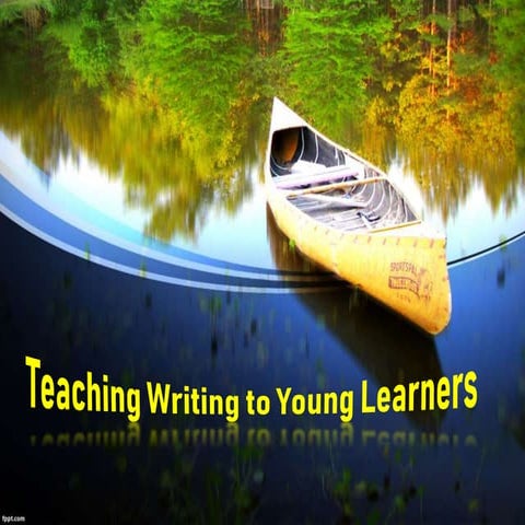 Teaching Writing EYL - Copy.pptx
