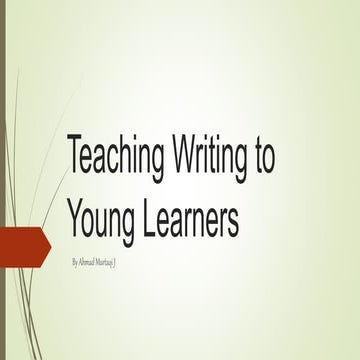 Teaching writing to young learners 