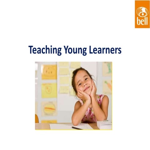 Teaching young learners may 2013 david q