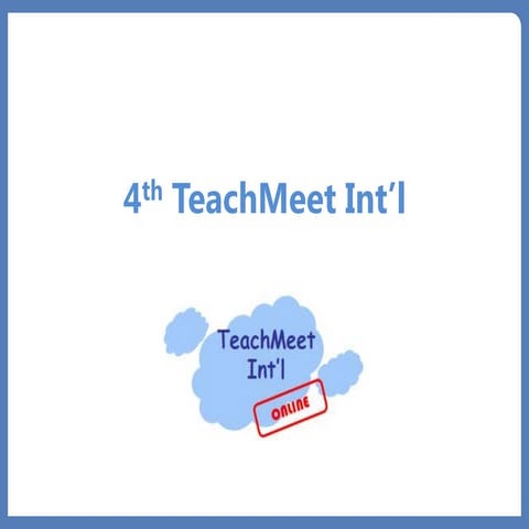4th TeachMeet