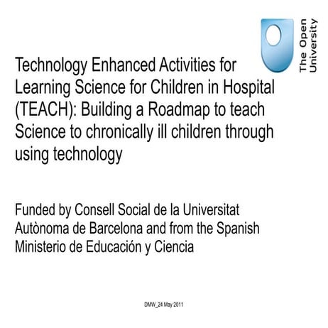 Technology Enhanced Activities for Learning Science for Children in Hospital ...