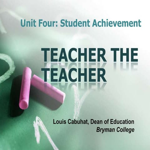 Teach the teacher achievement  (unit four)