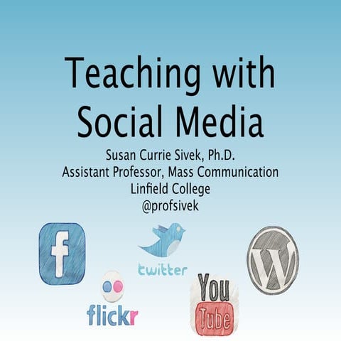 Teaching with Social Media (WPSA 2012)