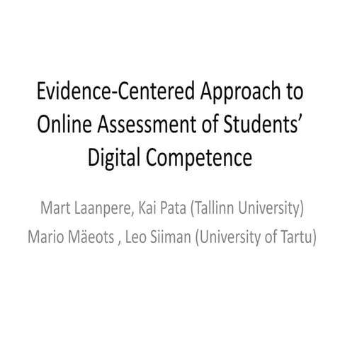 Evidence-Centered Approach to Online Assessment of Students’ Digital Competence