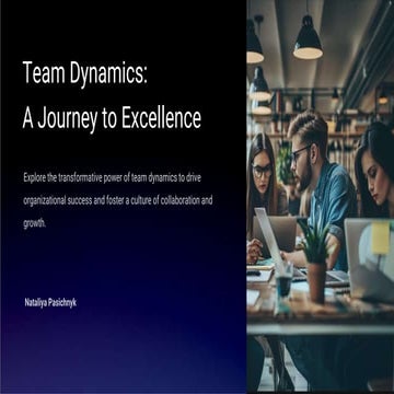 Team Dynamics: A Journey to Excellence
