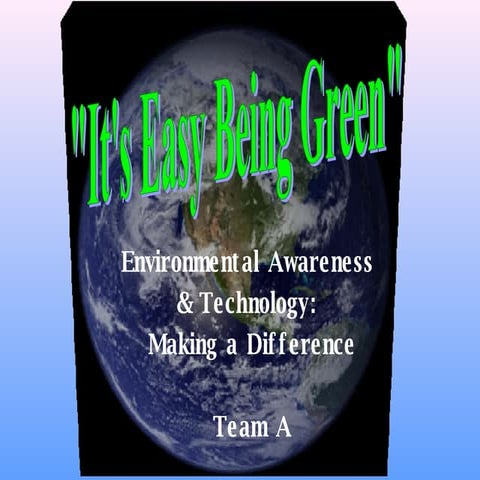 Group A/It's Easy Being Green