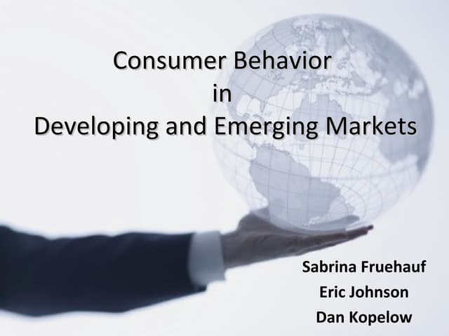 Consumer Behavior In Emerging Markets Ppt Consumer Behavior In Emerging Markets Ppt