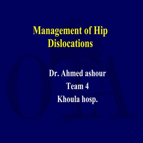 Management of Hip Dislocations