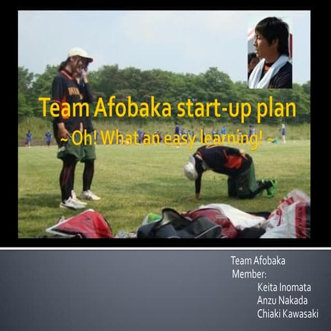 Team afobaka start up plan