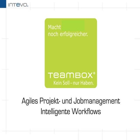 Agiles Projektmanagement und intelligente Workflows mit TEAMBOX 