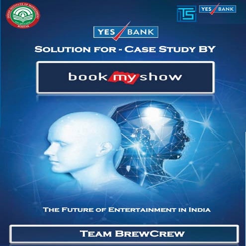 Yes Bank - Consulting Case Study - Future of Entertainment space in India