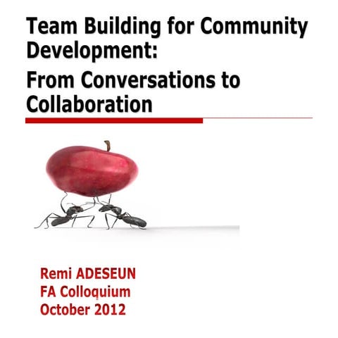 Teambuilding for community development  moving from conversations-to-collabor...