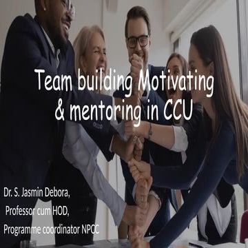 Team building Motivating & mentoring in CCU