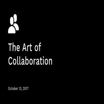 The Art of Collaboration