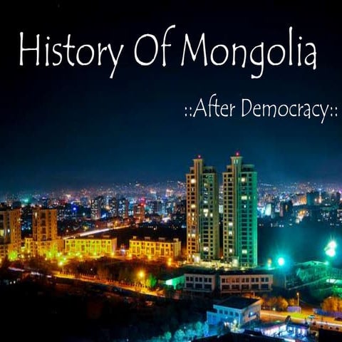Mongolian History~After Democracy