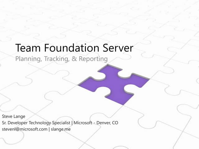 Team Foundation Server - Tracking & Reporting