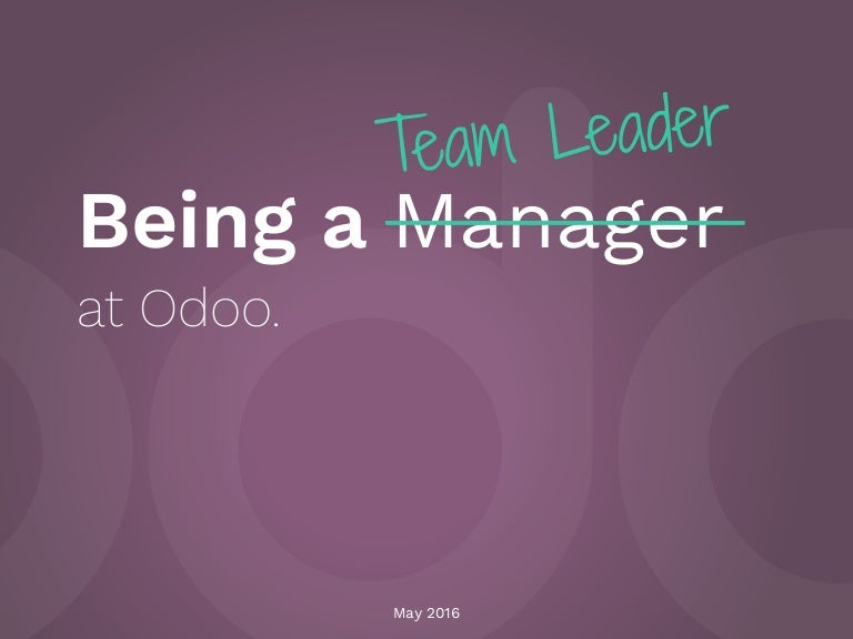 Be A Team Leader Not A Manager 