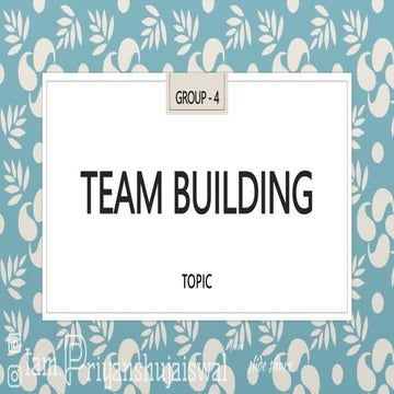 Team Building and TUCKMANS MODEL Explained