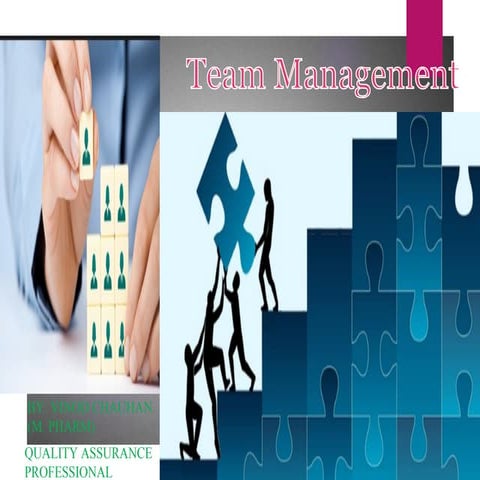 Effective team management helps teamates