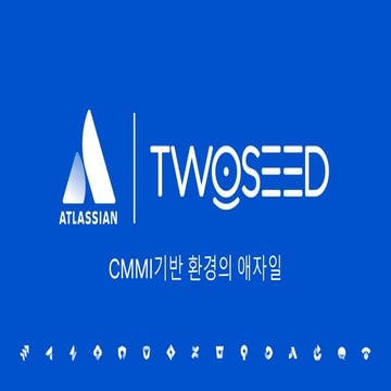 [AIS 2018][Team Practice] CMMI 기반 환경의 애자일-투씨드