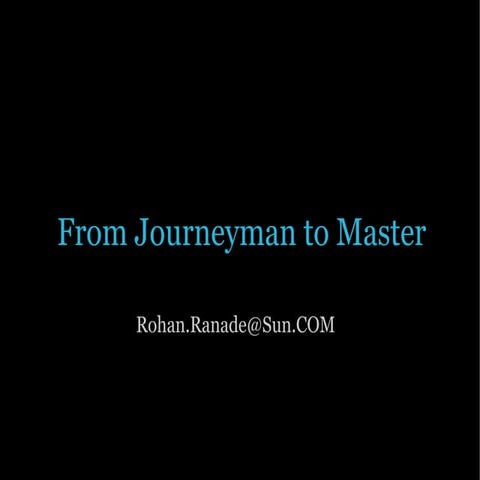 From Journeyman to Master