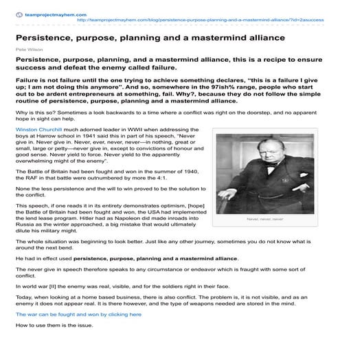 Persistence, purpose, planning and a mastermind alliance
