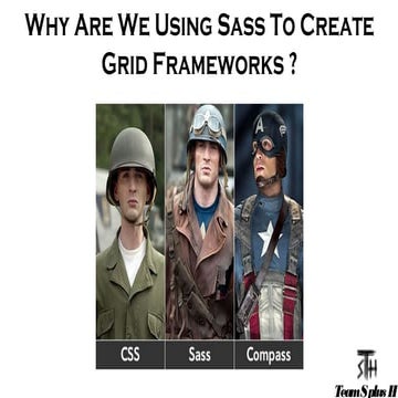 Why are we using Sass to create Grid Frameworks?