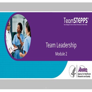 Understanding Teams and Team Structure teamstepps-module-2-slides.pptx