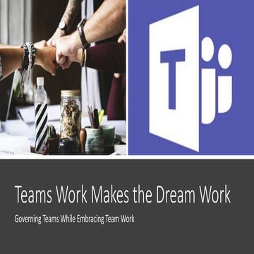 Teams Work Makes the Dream Work