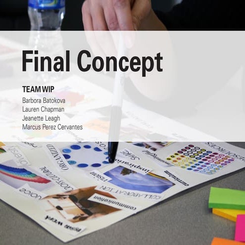 Final Concept Presentation