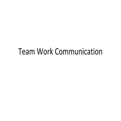 Team Work Communication