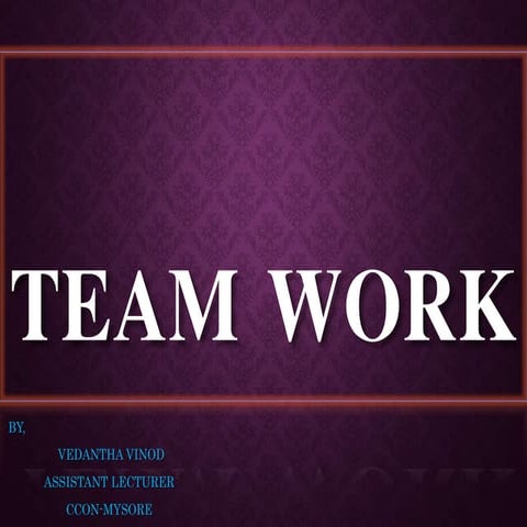 Team work