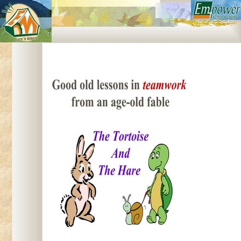 Teamwork - Hare and Tortoise