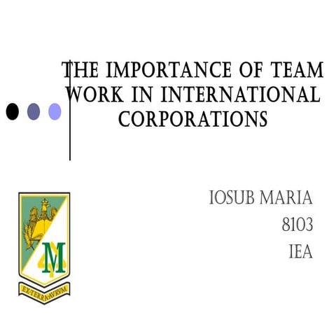 The importance of team work in international corporations