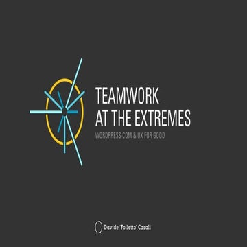 Teamwork at the Extremes: WordPress.com and UX for Good