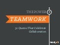 31 Quotes To Celebrate Teamwork and Collaboration