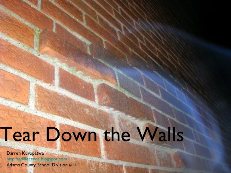 Tear Down The Walls
