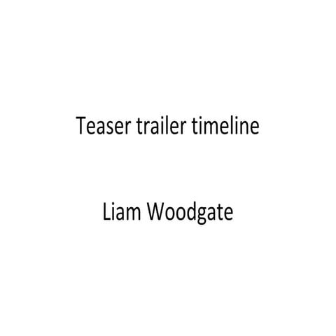 Teaser trailer timeline