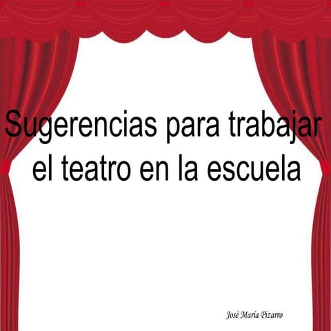 Sugerencias para trabajar el teatro en la escuela 