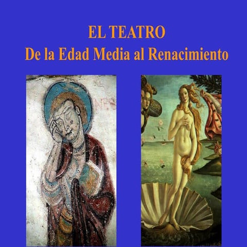 Teatro de la Edad Media al renacimiento 2016