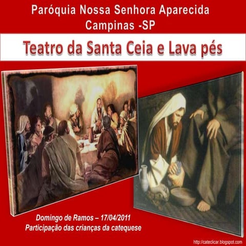 Teatro Santa Ceia e Lava pés 