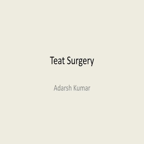 Teat surgery