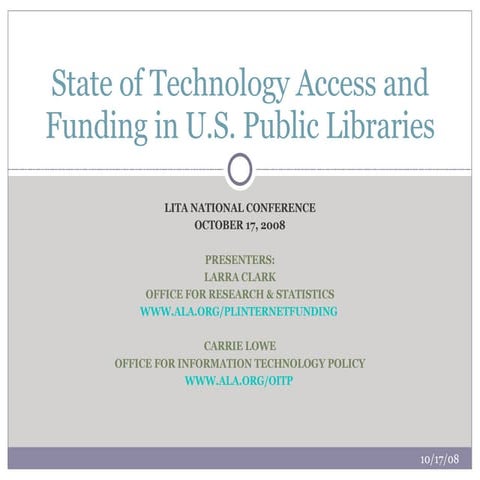State of Technology Access and Funding in U.S. Public Libraries presented at ...