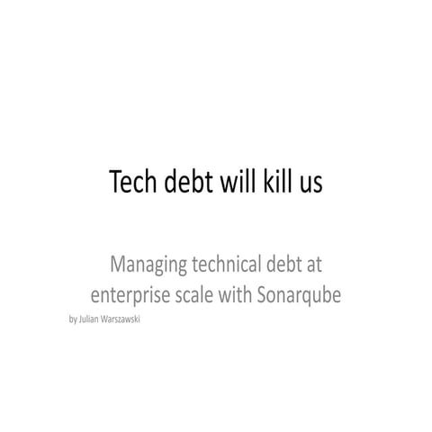 Tech debt will kill us