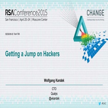 RSA USA 2015 - Getting a Jump on Hackers