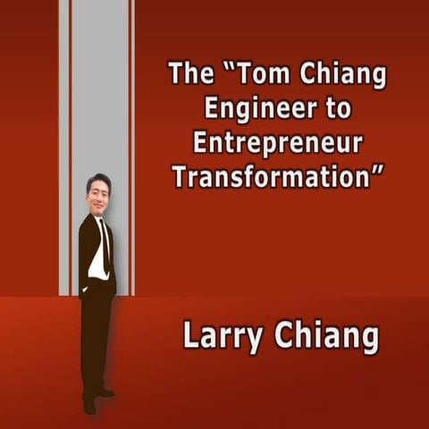 Tom Chiang Engineer to Entrepreneur Transformation (Singapore TechVenture Con...