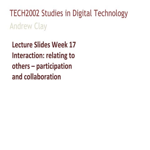 TECH2002 Lecture Week 17 Online Interaction