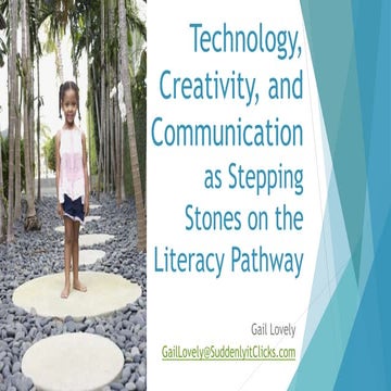 Technology, Creativity, and Communication - Stepping Stones to Literacy