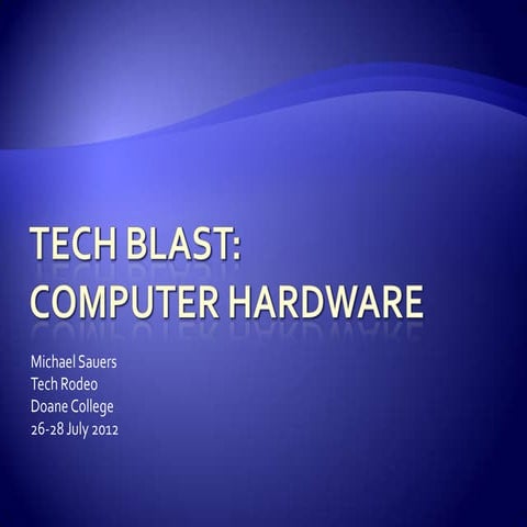 Tech Blast: Hardware