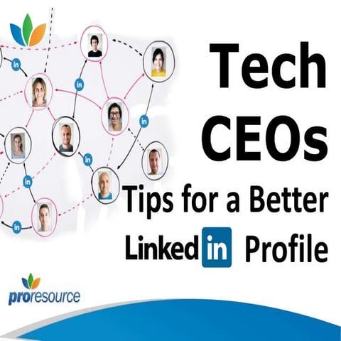 Tech CEOs - LinkedIn Profile Tips